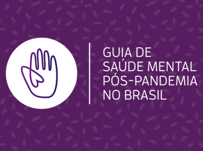 Guia de Saúde Mental Pós-Pandemia no Brasil